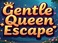 Gentle Queen Escape