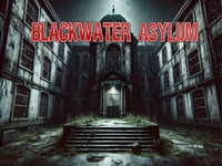 Blackwater Asylum